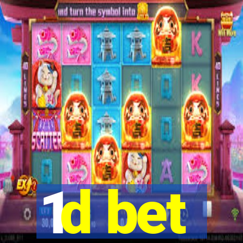 1d bet